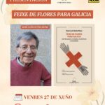 Presentación do libro “Feixe de Flores para Galicia. Un programa humano, económico e ecolóxico” de Xosé Luís Outes