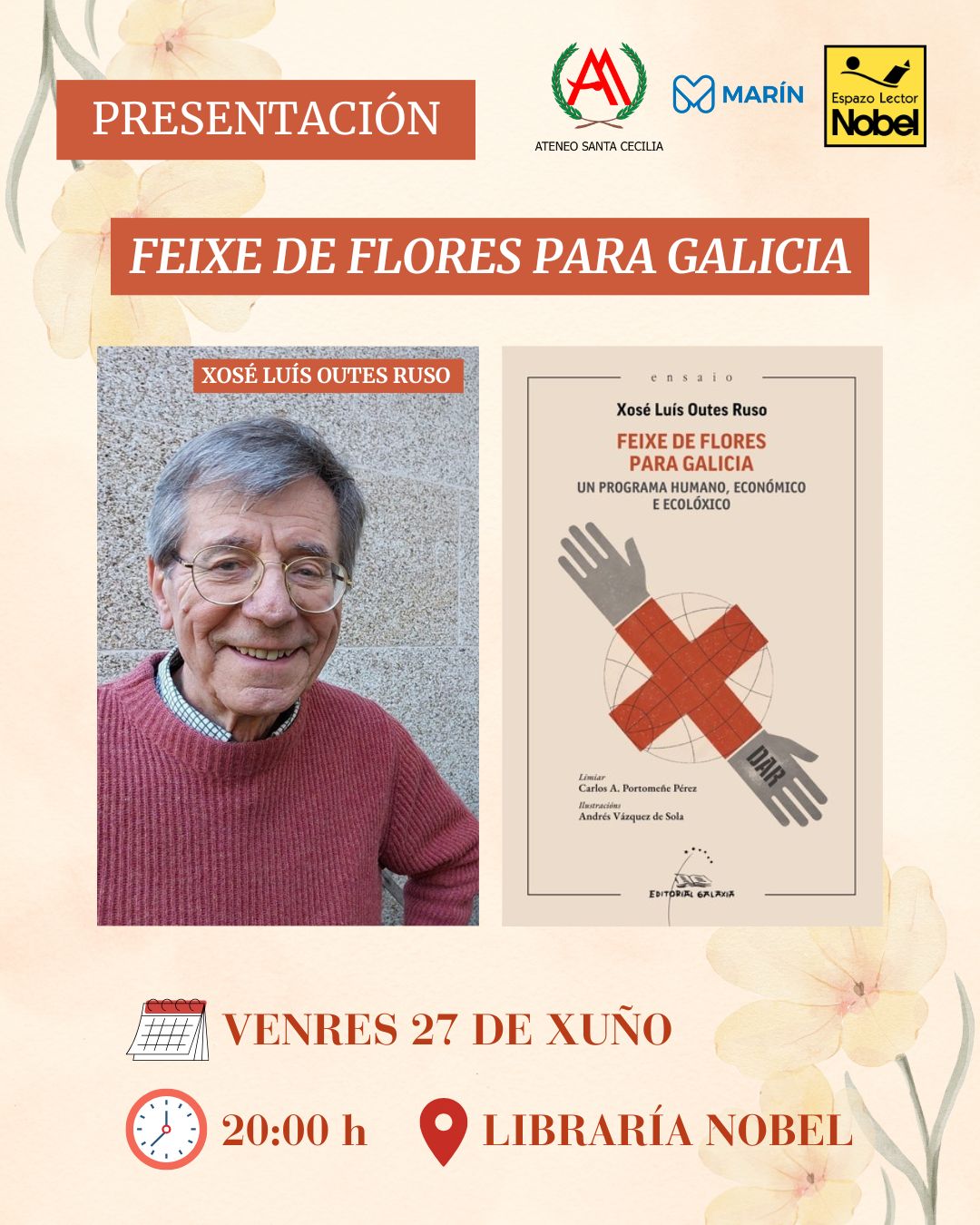 Presentación do libro “Feixe de Flores para Galicia. Un programa humano, económico e ecolóxico” de Xosé Luís Outes